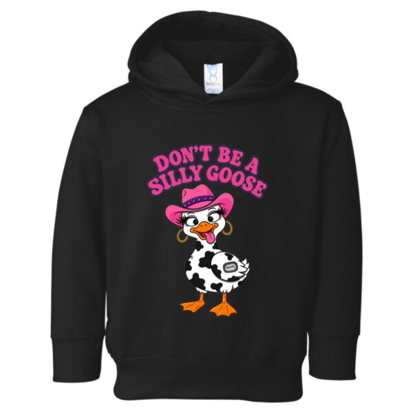 Don't Be A Silly Goose - Toddler Hoodie Thumbnail